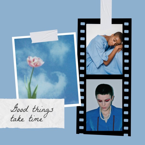 Blue Good Things Take Time Life Quote